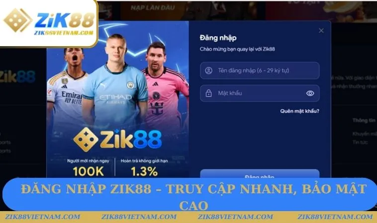 Đăng nhập ZIK88 nhanh như chớp