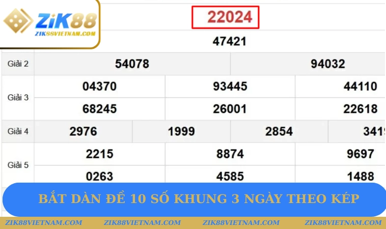 Bắt dàn đề 10 số khung 3 ngày theo kép Bắt dàn đề 10 số khung 3 ngày theo kép