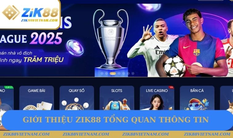 Giới thiệu ZIK88 tổng quan thông tin