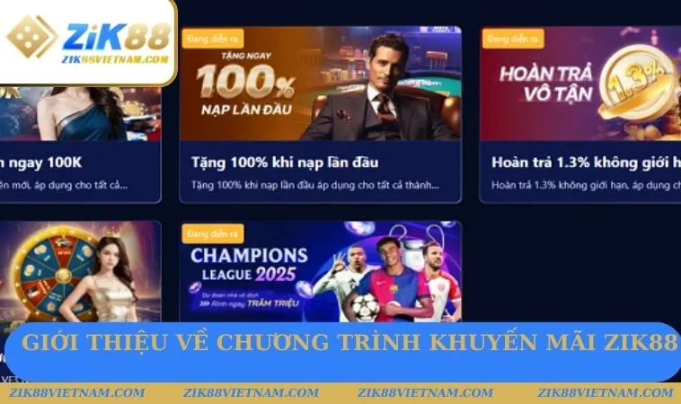 Khuyến mãi ZIK88 có giá trị cực lớn