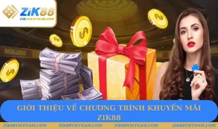 Khuyến mãi ZIK88 có giá trị cực lớn Khuyến mãi ZIK88 có giá trị cực lớn