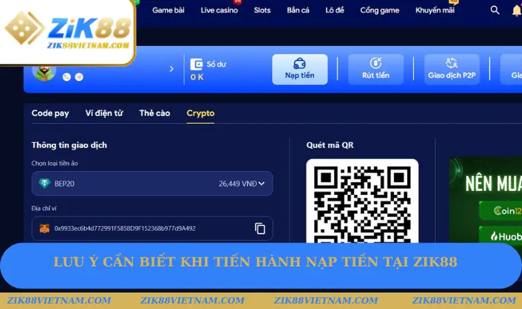 Lưu ý cần biết khi tiến hành nạp tiền tại Zik88