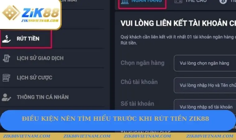 Điều kiện nên tìm hiểu trước khi rút tiền ZIK88 Điều kiện nên tìm hiểu trước khi rút tiền ZIK88