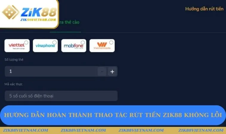 Hướng dẫn hoàn thành thao tác rút tiền ZIK88 không lỗi Hướng dẫn hoàn thành thao tác rút tiền ZIK88 không lỗi