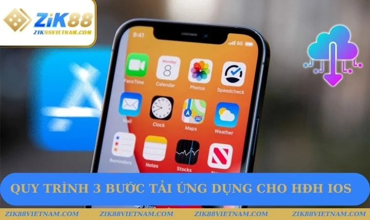Quy trình 3 bước tải ứng dụng cho HĐH iOS Quy trình 3 bước tải ứng dụng cho HĐH iOS