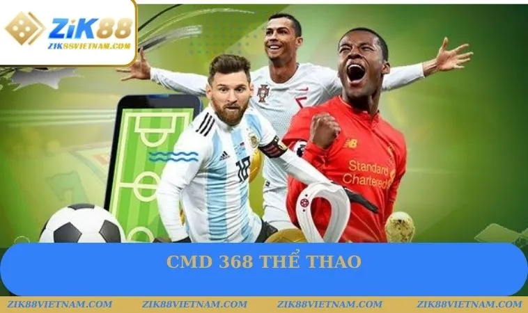 CMD 368 thể thao cực Hot CMD 368 thể thao cực Hot