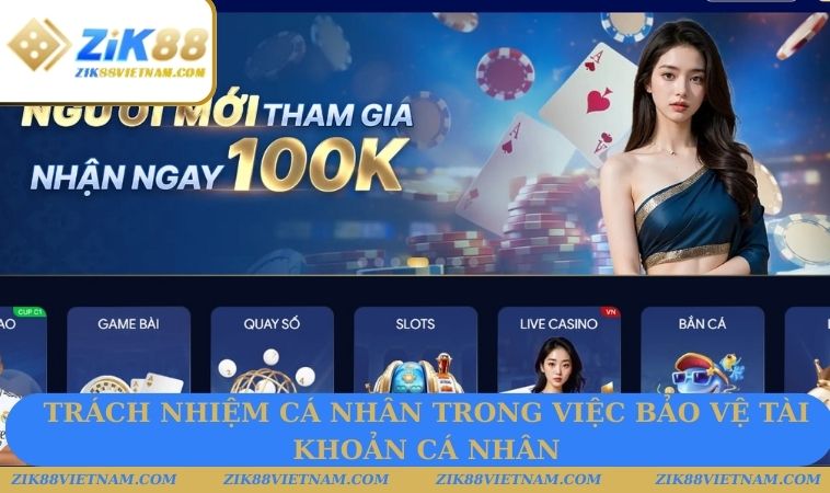 Trách nhiệm cá nhân trong việc bảo vệ tài khoản cá nhân