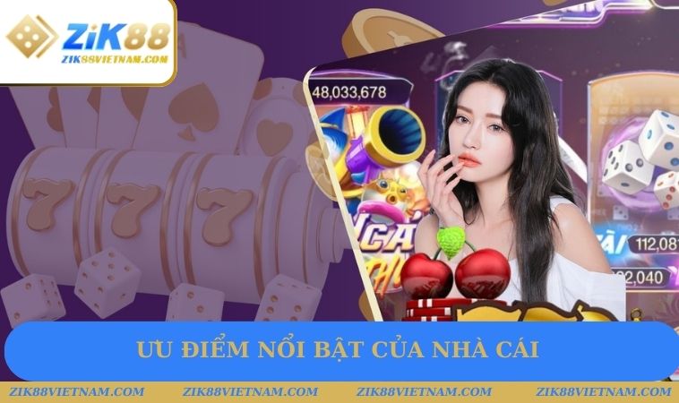 Ưu điểm nổi bật của nhà cái Ưu điểm nổi bật của nhà cái